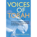 Voices of Torah, Volume 2: A Treasury of Rabbinic Gleanings on the Weekly Portions, Holidays, and Special Shabbatot