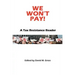 We Won't Pay!: A Tax Resistance Reader