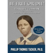 Be Free Or Die!: Harriett Tubman In Her Own Words