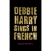 Debbie Harry Sings in French