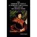The Mirror of Virtue in Worldly Greatness, or the Life of Sir Thomas More