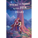 Where the Moon Keeps Her Heart