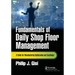Fundamentals of Daily Shop Floor Management: A Guide for Manufacturing Optimization and Excellence