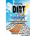 Removing the Dirt in the Church: A Twenty-First Century Call to Holiness