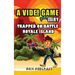 A Video Game Story: Trapped On Battle Royale Island (Video Game Novels For Kids)
