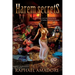 Harem Secrets: ........ Romance, Lust and Kama Sutra in Sultan Suleyman's harem
