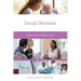 Social Workers: A Practical Career Guide