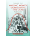 Making Money Going into the Deal: The Art & Science of Real Estate