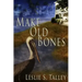 Make Old Bones