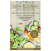 Low-Fodmap: Low-Fodmap Recipes: Healthy Low-Fodmap Diet Plan & Recipes Cookbook to Get Ibs Relief and Improve Digestions, the Foods for Healthy Gut