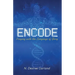 Encode: Praying with the Language of Glory