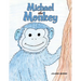 Michael the Monkey