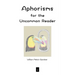 Aphorisms for the Uncommon Reader
