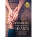Comfort for Grieving Hearts: Hope and Encouragement For Times of Loss (Large Print)