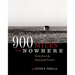 900 Miles from Nowhere: Voices from the Homestead Frontier