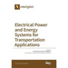 Electrical Power and Energy Systems for Transportation Applications
