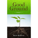 Good Ground: Volume 2