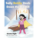 Sally Boldly Sleds Down the Big Hill