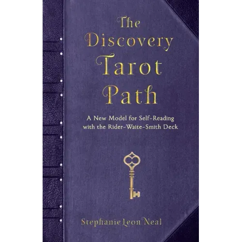 The Discovery Tarot Path: A New Model for Self-Reading with the Rider-Waite-Smith Deck