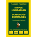 Simple Hungarian, Dialogues and Summaries, Pre-Intermediate Level