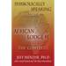 Symbolically Speaking Vol 1.: African Lodge #1, The Context