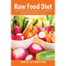 Raw Food Diet: Raw Food Diet Recipes for a Healthy, Energizing Vegetarian Diet