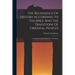 The Beginnings Of History According To The Bible And The Traditions Of Oriental Peoples: From The Creation Of Man To The Deluge