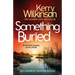 Something Buried: An Absolutely Gripping Mystery Thriller