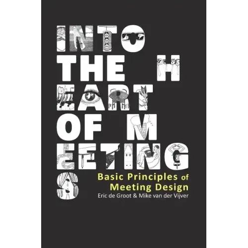 Into the Heart of Meetings: Basic Principles of Meeting Design