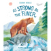 As Strong as the River