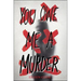 You Owe Me a Murder