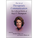 The Art of Therapeutic Communication: The Collected Works of Kay F Thompson