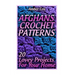 Afghans Crochet Patterns: 20 Lovey Projects For Your Home: (Crochet Patterns, Crochet Stitches)