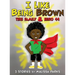 I Like Being Brown, This Family & Hero 44: 3 Stories