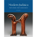 Modern Judaica: Today's Makers, Today's Sacred Objects
