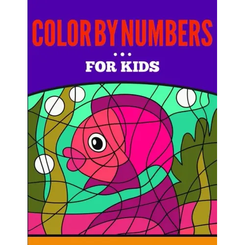 Color by Numbers for Kids