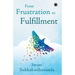 From Frustration to Fulfillment