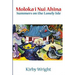 Moloka'i Nui Ahina: Summers on the Lonely Isle