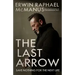 The Last Arrow: Save Nothing for the Next Life