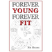 Forever Young Forever Fit