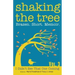 Shaking the Tree: Brazen. Short. Memoir.