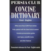 Persia Club Concise Dictionary Farsi - English
