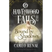 Bound by Shadows: A Havenwood Falls High Novella