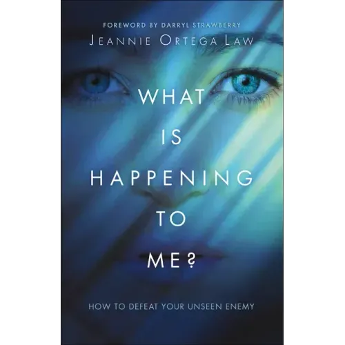 What Is Happening to Me?: How to Defeat Your Unseen Enemy