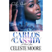 Carlos & Cassidy: A Hood Love Story