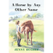A Horse by Any Other Name