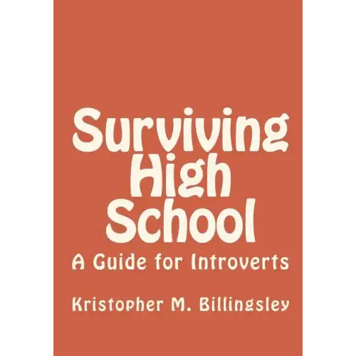 Surviving High School: A Guide for Introverts