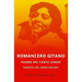 Romancero Gitano, Sonetos del amor oscuro y Poema del cante jondo