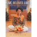 Live, Beloved, Live: Wellness Begins Inside