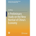 A Preliminary Study on the New Normal of China's Economy